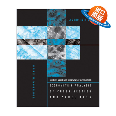 英文原版 Econometric Analysis of Cross Section and Panel Data 截面和面板数据计量经济学分析的学生解决方案手册 进口英语书