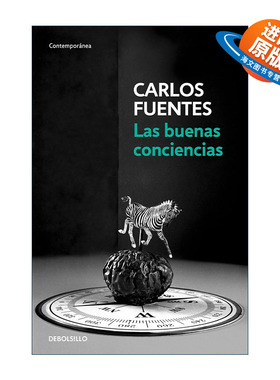 西班牙语原版 Las buenas conciencias The Good Conscience 良知 西班牙语版 我们的土地作者Carlos Fuentes 进口原版书籍