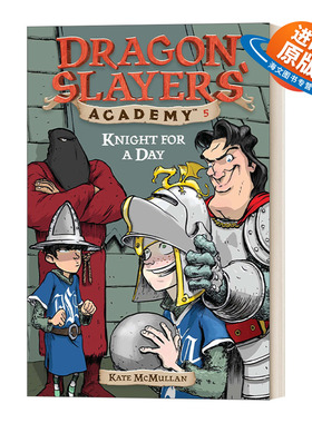 英文原版 Dragon Slayers' Academy #5 Knight for a Day 从前有条喷火龙5 真假骑士 英文版 进口英语原版书籍