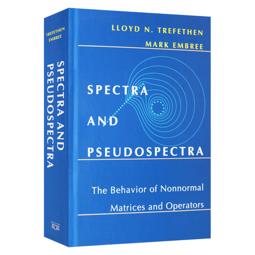 英文原版 Spectra and Pseudospectra 谱与伪谱 非正规矩阵与算子的性态 普林斯顿 精装 英文版 进口英语原版书籍