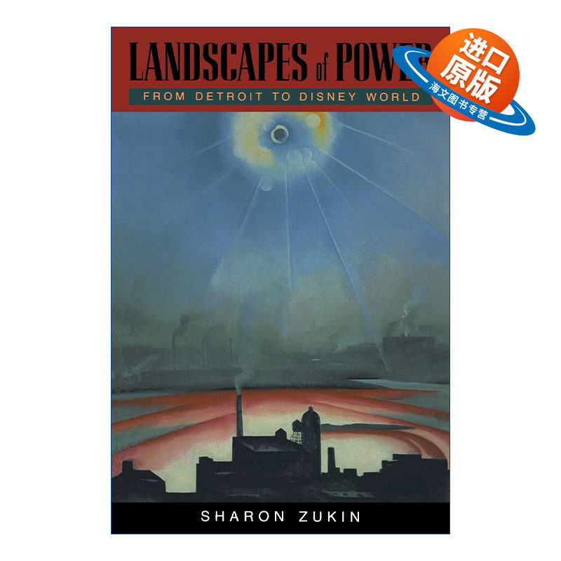 英文原版 Landscapes of Power 权力地景 从底特律到迪士尼世界 社会学 城市规划 Sharon Zukin 英文版 进口英语原版书籍