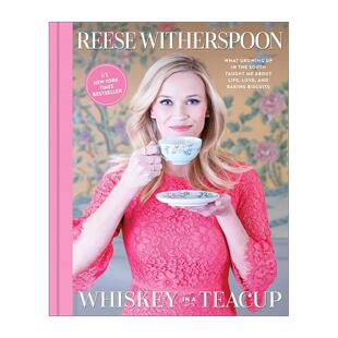 英文原版 Whiskey in a Teacup 茶杯里的威士忌 瑞茜威瑟斯彭 好莱坞电影明星 奥斯卡金像奖 精装 英文版 进口英语原版书籍
