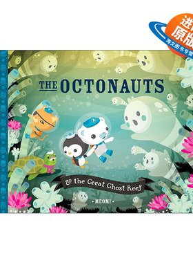 英文原版 The Octonauts and the Great Ghost Reef 海底小纵队 大鬼礁 同名动画原著故事 儿童精装绘本 Meomi 进口英语原版书籍