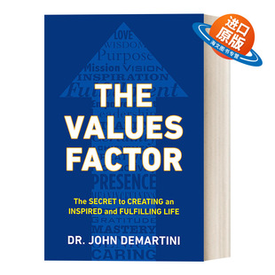 John The 创造充满激情和充实生活 英文原版 进口英语原版 Factor 英文版 Values 书籍 价值观因素 Demartini 秘密