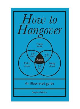 英文原版 How to Hangover 宿醉插图指南 精装 英文版 进口英语原版书籍