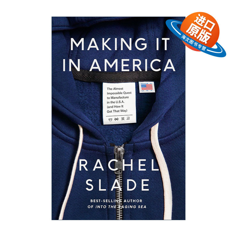 英文原版 Making It in America 美国制造 创造几乎是不可能的追求 工业发展 Rachel Slade 精装 英文版 进口英语原版书籍