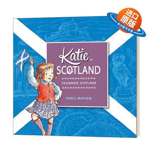 英文原版 Katie in Scotland 凯蒂在苏格兰  凯蒂的文化艺术之旅 英文版 进口英语原版书籍儿童外文书