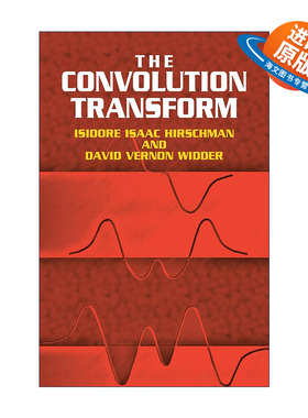 英文原版 The Convolution Transform 卷积变换 数学 Isidore Hirschman 英文版 进口英语原版书籍