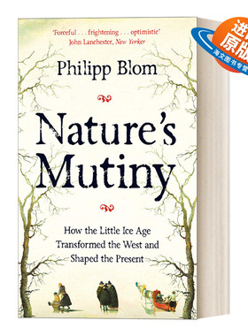 英文原版 Nature's Mutiny 大自然的反叛 17世纪的小冰川期如何塑造西方 欧洲历史 英文版 进口英语原版书籍