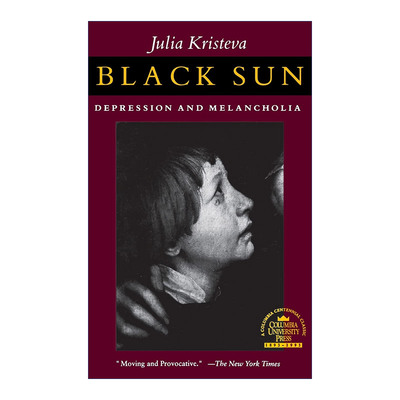 英文原版 Black Sun 黑太阳 抑郁症与忧郁 Julia Kristeva 英文版 进口英语原版书籍
