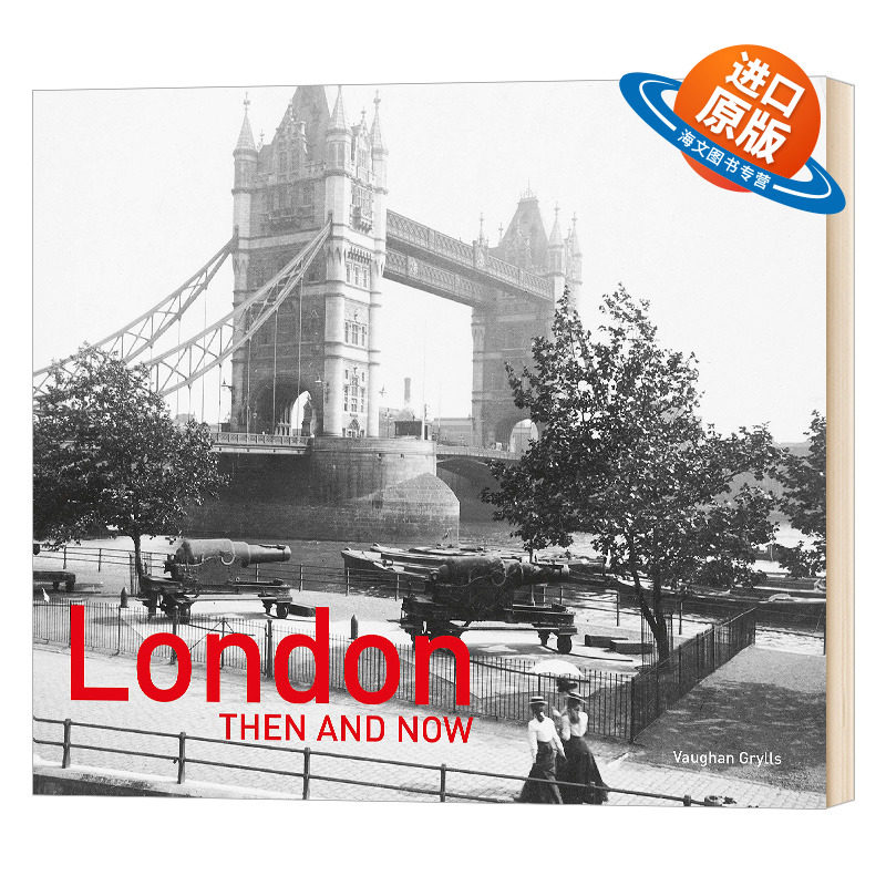 英文原版 精装 London Then and Now (R): Revised Second Edition伦敦今昔：第二版 英文版