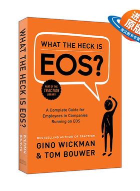 英文原版 What the Heck Is EOS EOS是什么 企业操作系统使用指南 管理 精装 掌控力作者Gino Wickman 英文版 进口英语原版书籍