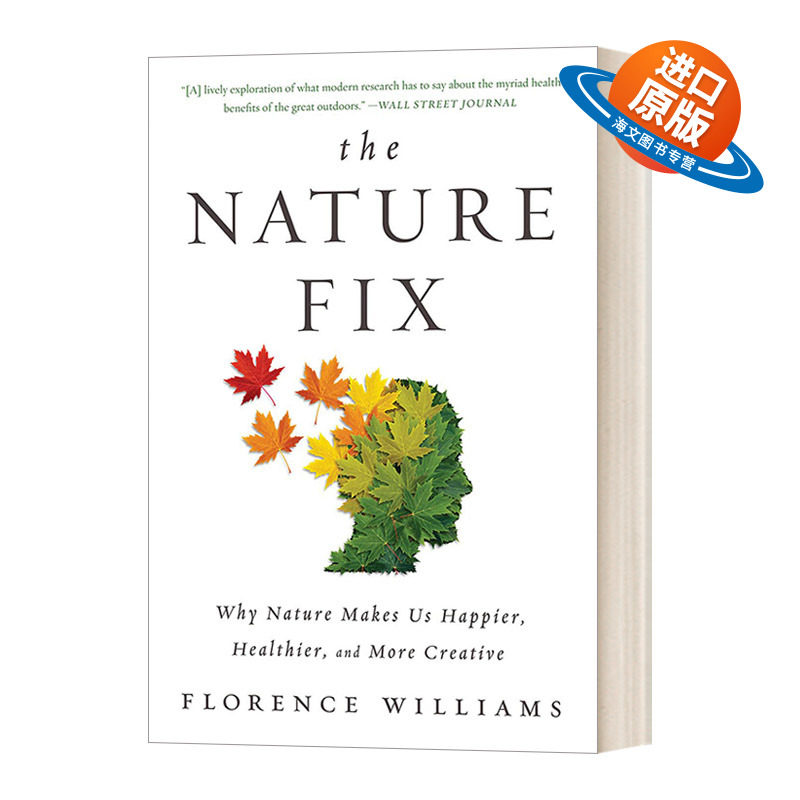 英文原版 The Nature Fix 自然修复 大自然让我们更快乐更健康更有创造力的原因 积极心理学书目 英文版 进口英语原版书籍