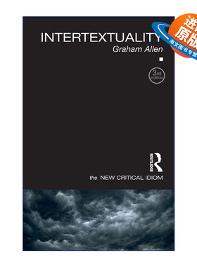 英文原版 Intertextuality 新批判俗语系列 互文性 文本间性 第3版 英文版 进口英语原版书籍