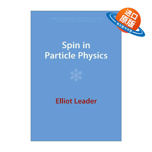 英文原版 Spin in Particle Physics 粒子物理中的自旋 剑桥粒子物理、核物理和宇宙学专著系列 英文版 进口英语原版书籍