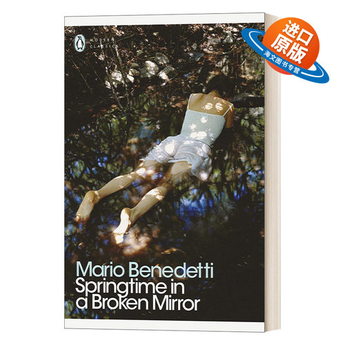 英文原版 Springtime in a Broken Mirror 碎镜里的春日 马里奥·贝内德蒂 企鹅现代经典 英文版 进口英语原版书籍