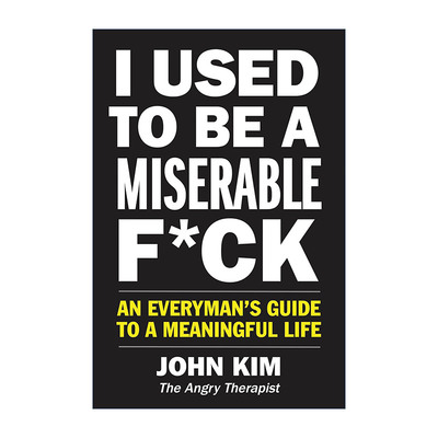 英文原版 I Used to Be a Miserable F*ck 我以前是个可悲的混蛋 有意义生活的普通人指南 英文版 进口英语原版书籍