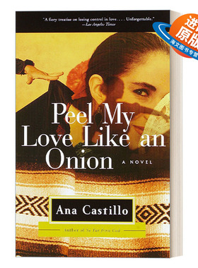 英文原版 Peel My Love Like an Onion 像对洋葱一样剥开我的爱 女性小说 Ana Castillo 英文版 进口英语原版书籍