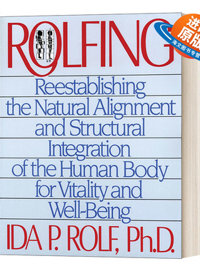 英文原版 Rolfing 罗尔夫方法 重建人体的自然排列和结构整合 导向活力和健康 英文版 进口英语原版书籍