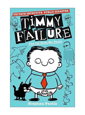 英文原版 Timmy Failure The Cat Stole My Pants 囧侦探提米6 儿童幽默侦探小说 英文版 进口英语原版书籍