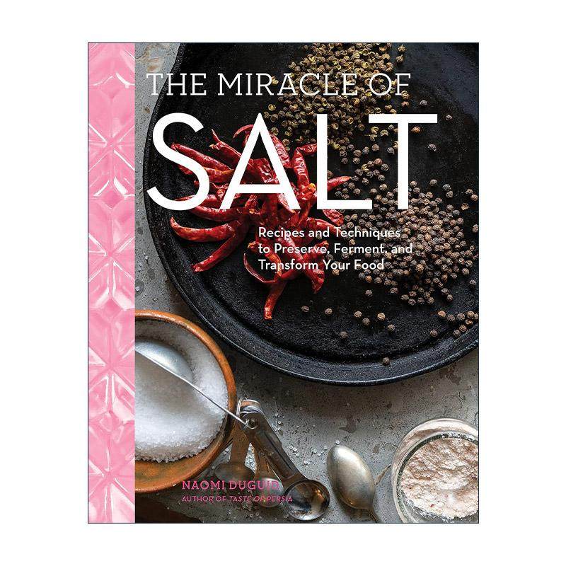 英文原版 Miracle of Salt 盐的奇迹 保存 发酵和改造食物的食谱和技术 精装 Naomi Duguid 英文版 进口英语原版书籍