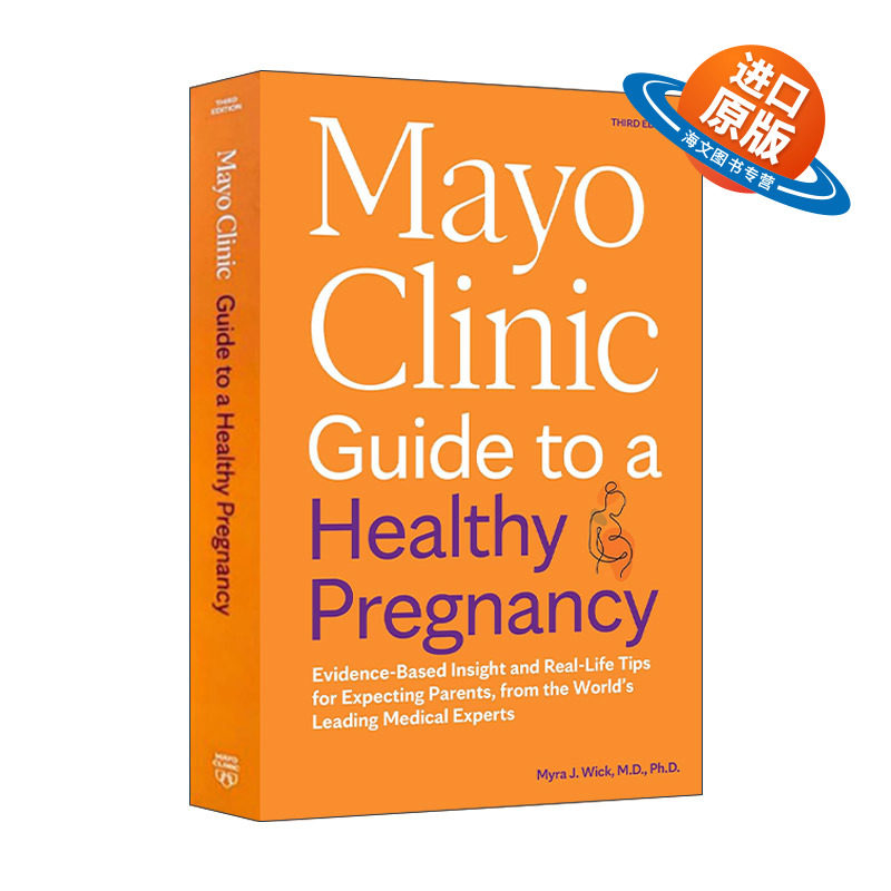 英文原版 Mayo Clinic Guide to a Healthy Pregnancy 梅奥健康怀孕全书 第三版新版 写给准爸妈的孕期指南 Myra J. Wick 英文版