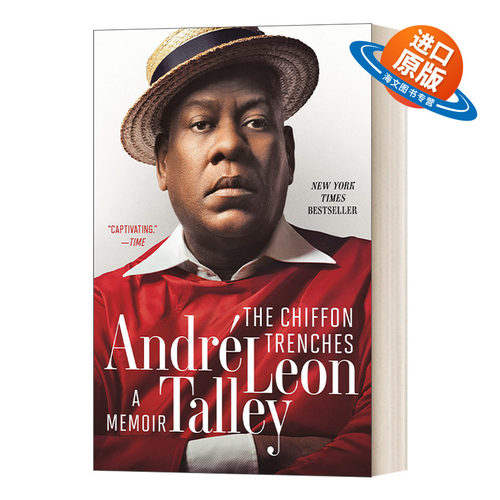 英文原版 The Chiffon Trenches A Memoir 雪纺绸战壕风衣 回忆录 时尚教父Andre Leon Talley 人物传记 英文版 进口英语原版书籍