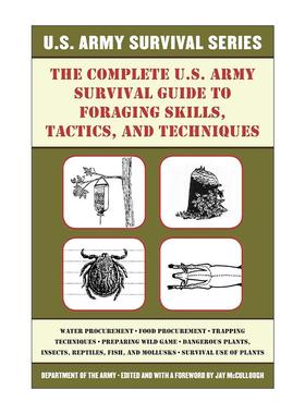 英文原版 The Complete U.S. Army Survival Guide to Foraging Skills Tactics and Techniques 美国陆军野外生存技能全集 觅食