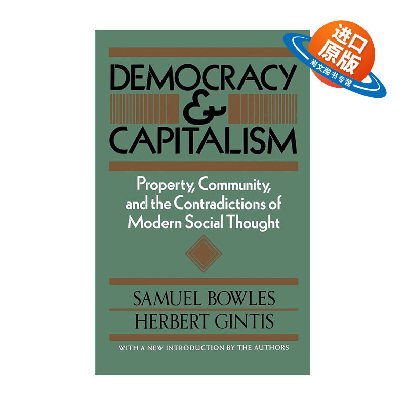英文原版 Democracy and Capitalism 民主与资本主义 财产 共同体以及现代社会思想的矛盾 英文版 进口英语原版书籍