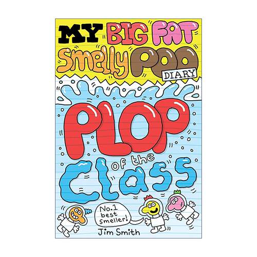 英文原版 My Big Fat Smelly Poo Diary Plop of the Class 我的臭便便日记卷3 英文版 进口英语原版书籍