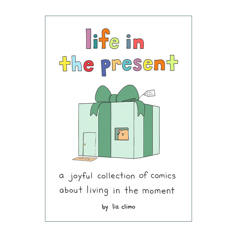 英文原版 Life in the Present 活在当下 精装 快乐漫画集 你今天真好看作者 莉兹·克里莫 英文版 进口英语原版书籍