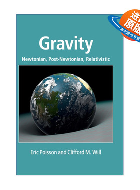 英文原版 Gravity 引力 牛顿、后牛顿与相对论 Eric Poisson 精装 英文版 进口英语原版书籍