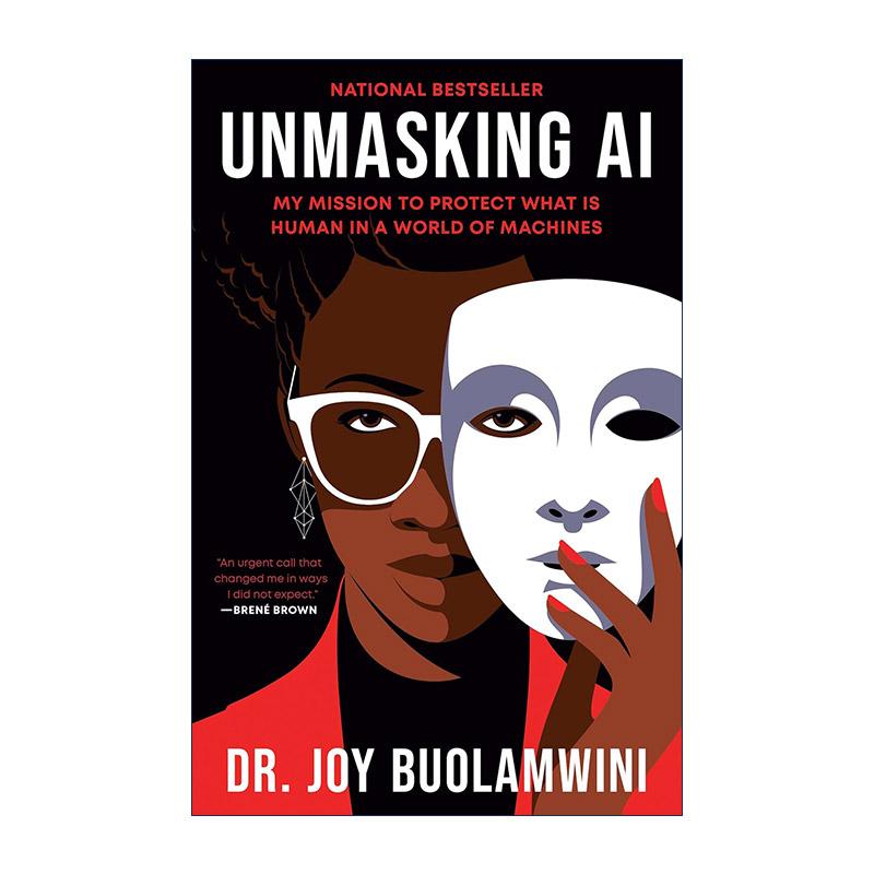 英文原版 Unmasking AI 揭露人工智能 我的使命是在机器世界中保护人类 传记 Joy Buolamwini 英文版 进口英语原版书籍