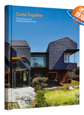 英文原版 Come Together The Architecture of Multigenerational Living 携手共住 多代同堂的建筑风格 英文版 进口英语原版书籍