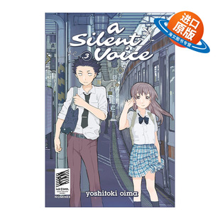 英文原版 A Silent Voice 3 声之形3 日本同名动漫漫画 Yoshitoki Oima大今良时 英文版 进口英语原版书籍