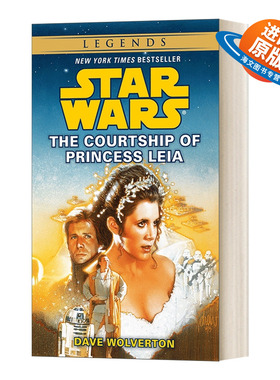 英文原版 Star Wars Legends The Courtship of Princess Leia 星球大战传奇 向莱娅公主求婚 太空歌剧科幻小说 Dave Wolverton