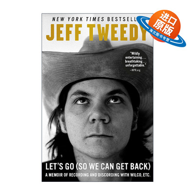 英文原版 Let's Go So We Can Get Back 让我们走吧 这样我们就可以回去了 摇滚乐队Wilco主唱Jeff Tweedy杰夫·特维迪自传 英文版