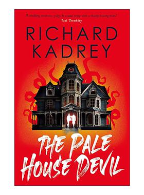 英文原版 The Pale House Devil 苍白之屋的恶魔 Richard Kadrey黑色惊悚小说 英文版 进口英语原版书籍