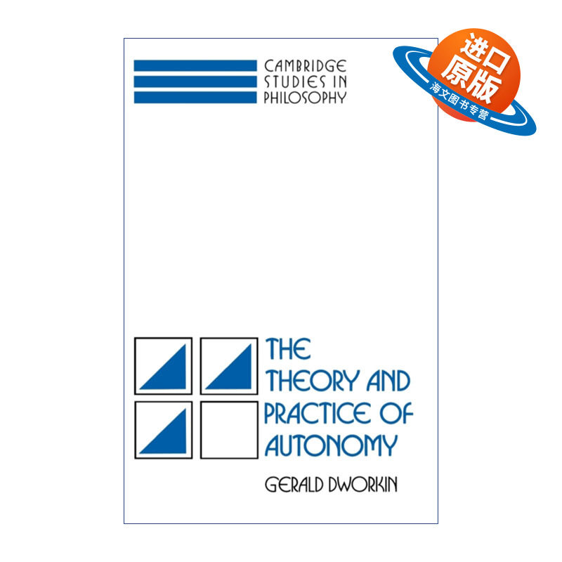 英文原版 The Theory and Practice of Autonomy 自主性的理论与实践 Gerald Dworkin 剑桥哲学研究系列 英文版 进口英语原版书籍