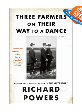 英文原版 Three Farmers on Their Way to a Dance 去舞会路上的3个农民 普利策奖得主Richard Powers 英文版 进口英语原版书籍
