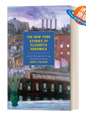 英文原版小说 The New York Stories of Elizabeth Hardwick 伊丽莎白·哈德威克的纽约故事 英文版 进口英语原版书籍