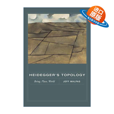 英文原版 Heidegger's Topology 马丁·海德格尔的拓扑学 存在 地点 世界 哲学 Jeff Malpas 英文版 进口英语原版书籍