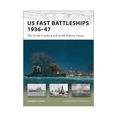 英文原版 US Fast Battleships 1936–47 二战美国快速战列舰 北卡罗来纳级和南达科他级 先锋武器系列 英文版 进口英语原版书籍