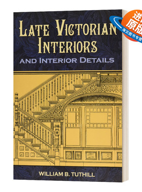 英文原版 Late Victorian Interiors and Interior Details 维多利亚时代后期的室内装饰和细节 英文版 进口英语原版书籍