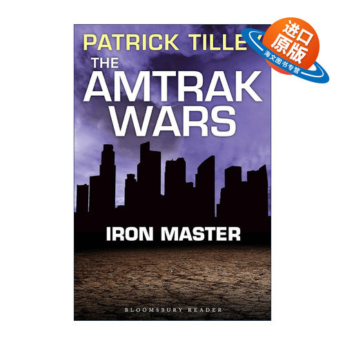 英文原版 The Amtrak Wars Iron Master 美铁之战3 铁大师 帕特里克?蒂利科幻系列小说 英文版 进口英语原版书籍