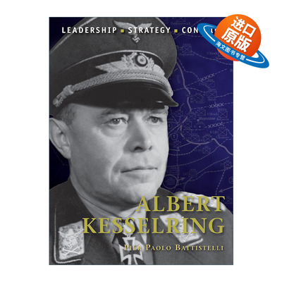 英文原版 Albert Kesselring 历史上著名的指挥官系列 阿尔贝特·凯塞林 插图历史 英文版 进口英语原版书籍