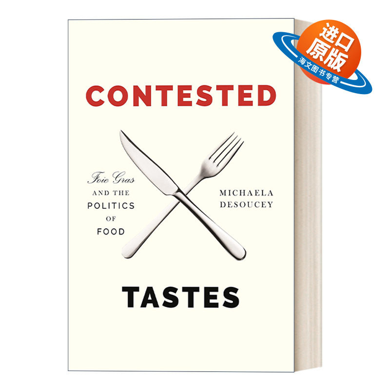 英文原版 Contested Tastes Princeton Studies in Cultural Sociology 争议的美味 鹅肝与食物政治学 英文版 进口英语原版书籍