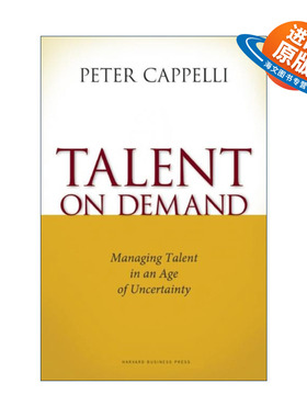 英文原版 Talent on Demand 按需供应 在不确定年代如何管理人才 哈佛商业评论 Peter Cappelli 精装 英文版 进口英语原版书籍
