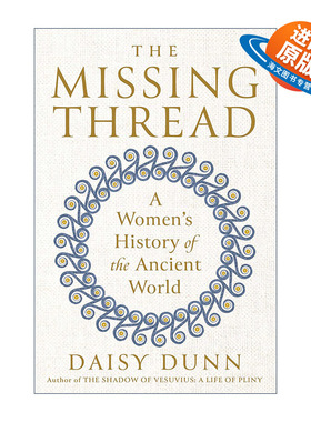 英文原版 The Missing Thread 遗失的线索 古代世界女性史 罗马 Daisy Dunn 精装 英文版 进口英语原版书籍