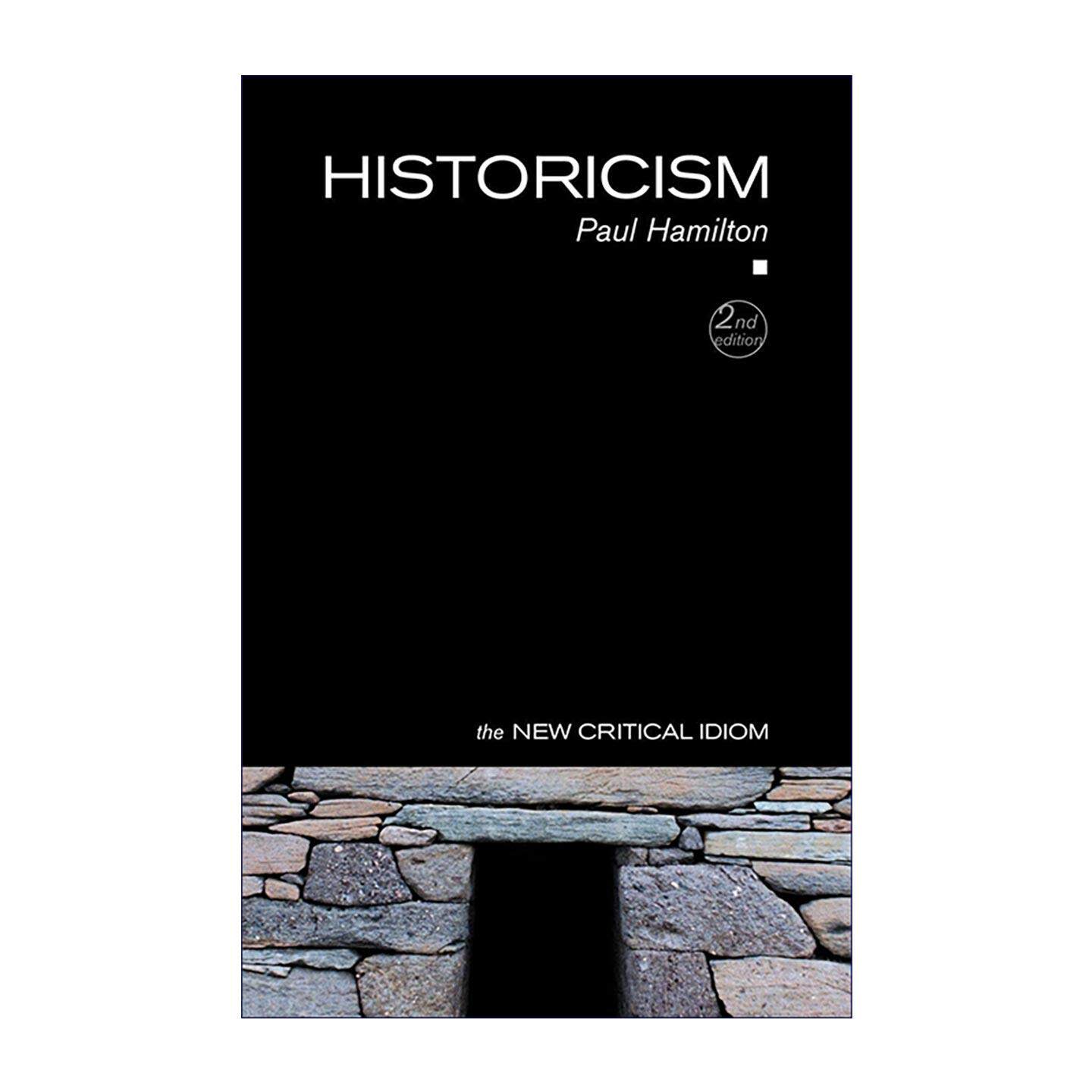 英文原版 Historicism 历史相对论 新批判关键词系列 第2版 英文版 进口英语原版书籍